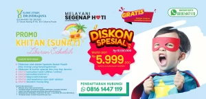 Promo Sunat Anak Klinik Utama DR Indrajana Juni 2023