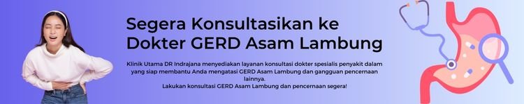 Melakukan Konsultasi pencegahan gerd ke Dokter spesialis penyakit dalam dan membantu pasien dengan berbagai keluhan yang berkaitan dengan spesialis penyakit dalam di klinik Dr. Indrajana