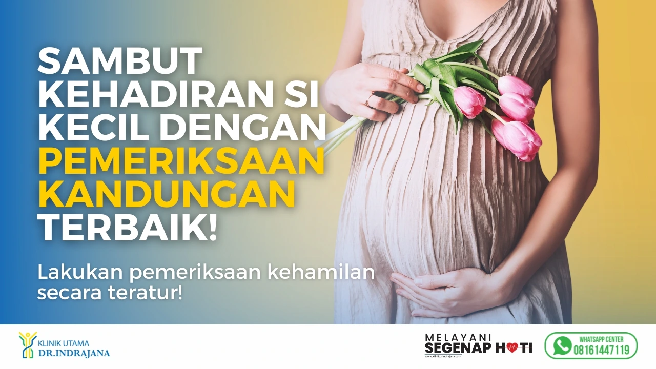 Banner Konsultasi Konsultasi Dokter Kandungan dan Kehamilan di Klinik Utama Dr. Indrajana.