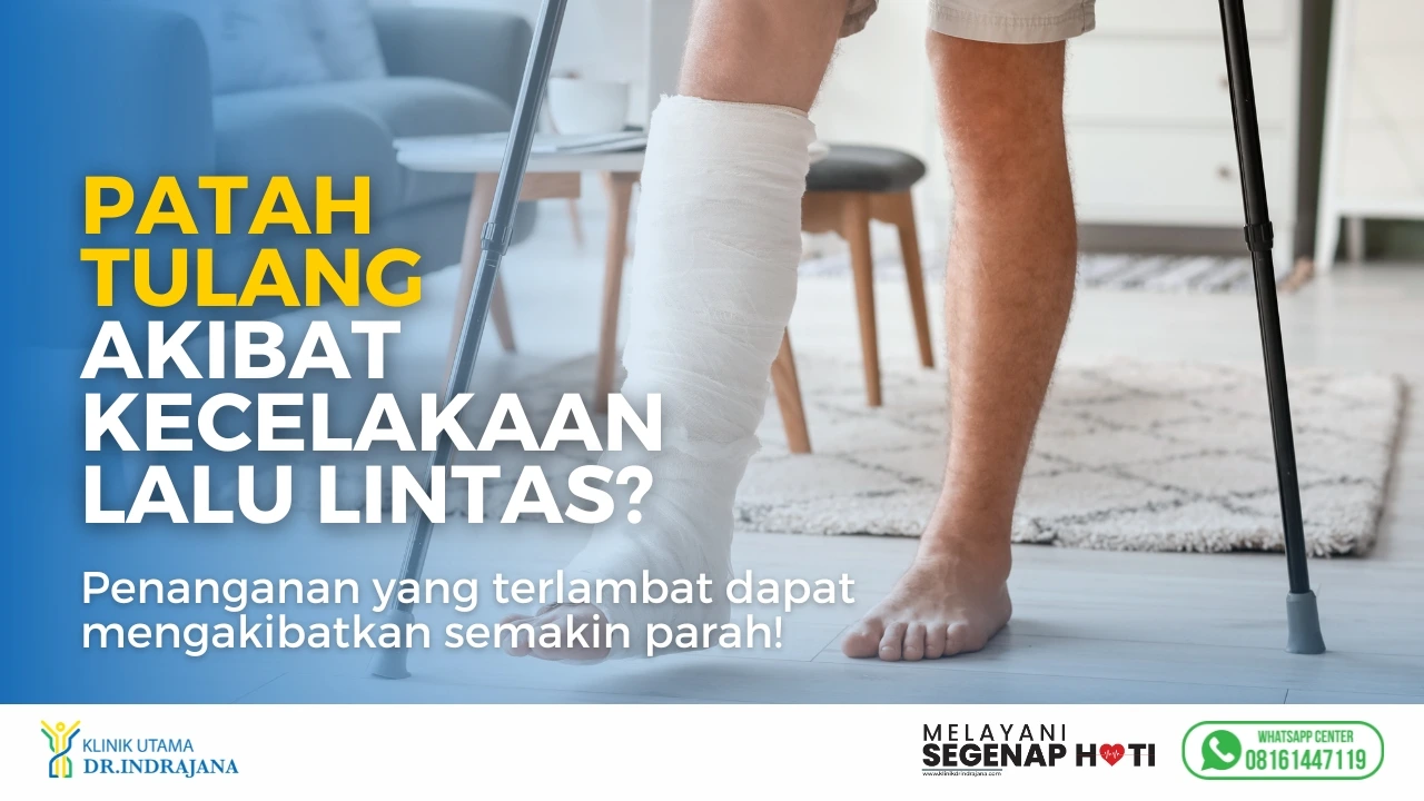 Banner Konsultasi Patah Tulang Klinik Ortopedi di Klinik Utama Dr. Indrajana.