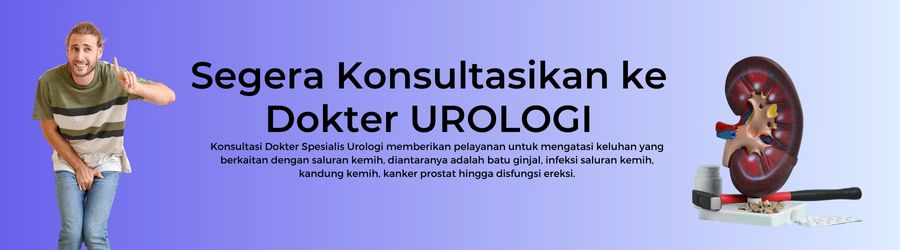 banner ajakan untuk melakukan konsultasi ke klinik Urologi mengatasi infeksi saluran kemih, kanker prostat, infeksi saluran kencing.