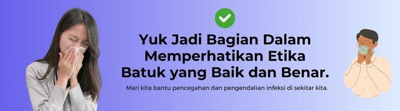 banner etika batuk dan bersin dengan benar oleh Klinik Utama DR Indrajana, dibuaat oleh Jeremi Napoli SIregar.