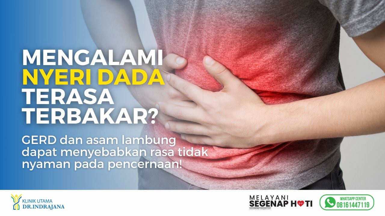 GERD Asam Lambung - Klinik Utama DR Indrajana (1)