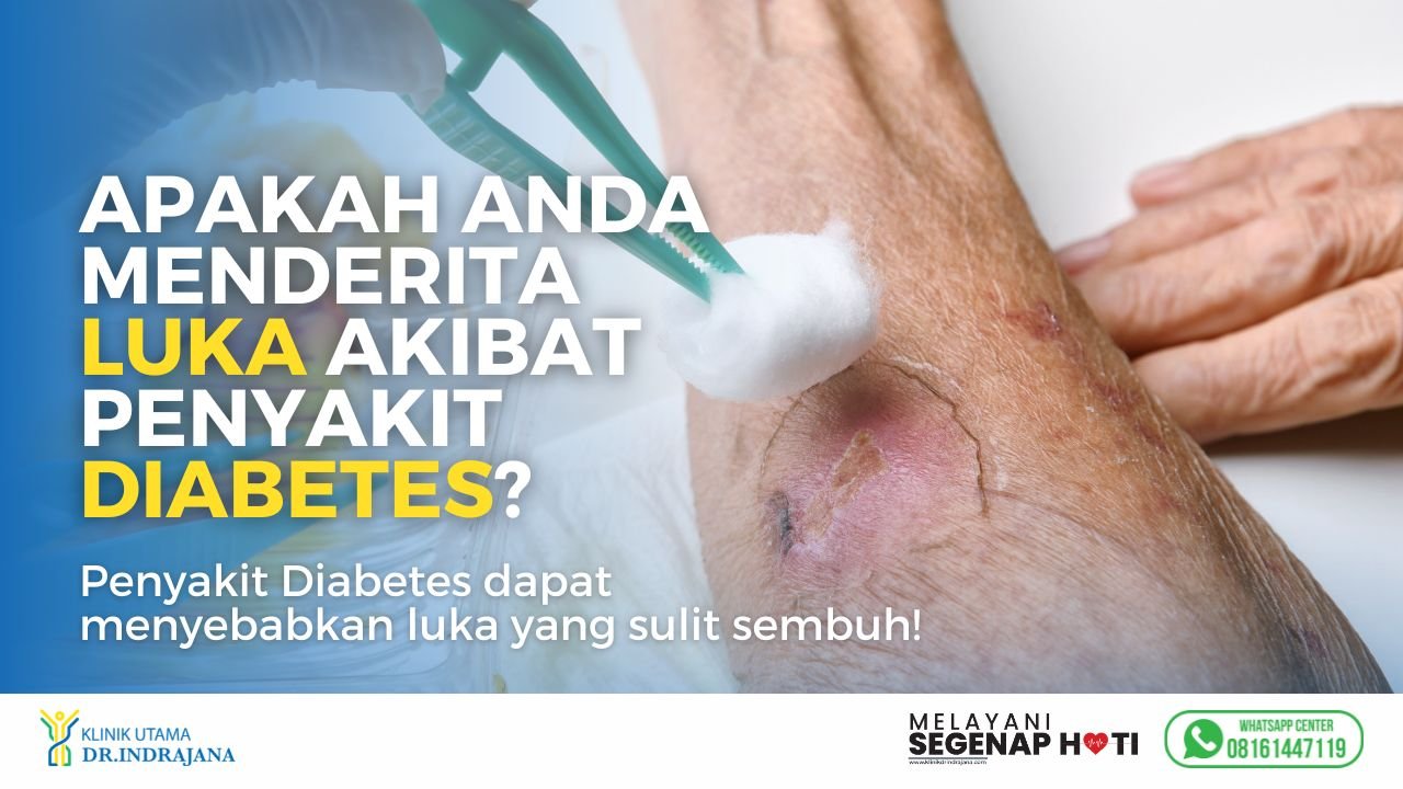 Klinik Perawatan Luka Wound Care - Klinik Utama DR Indrajana (1)