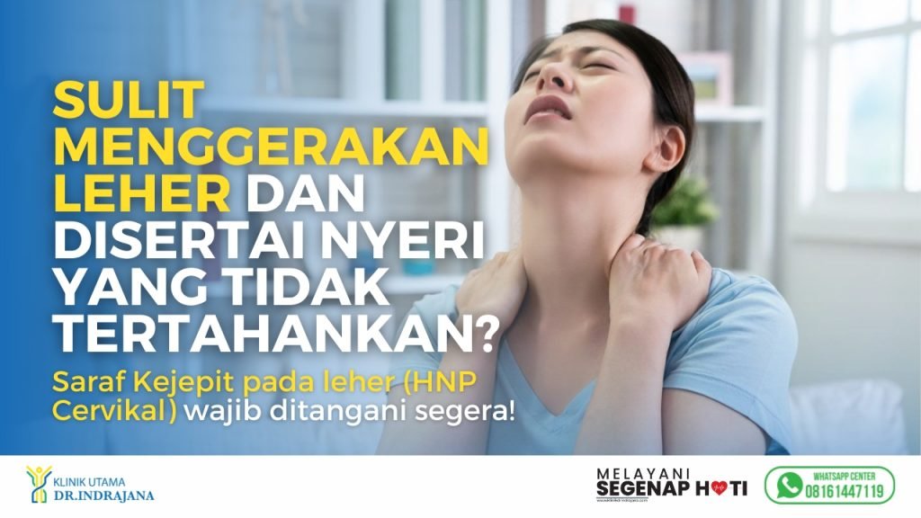 Sakit Leher Belakang Hnp Cervikal Klinik Bedah Saraf Klinik Utama Dr Indrajana 3 Klinik