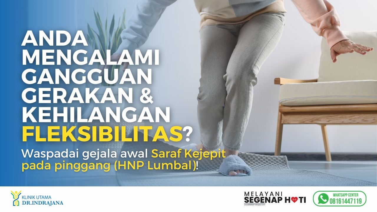 Sakit Pinggang Belakang HNP Lumbal - Klinik Bedah Saraf - Klinik Utama DR Indrajana (3)