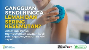 Artroskopi - Klinik Ortopedi - Klinik Utama DR Indrajana