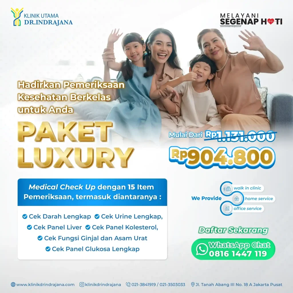 Medical Check Up (MCU) Paket LUXURY di Klinik Utama DR Indrajana, Jakarta Pusat