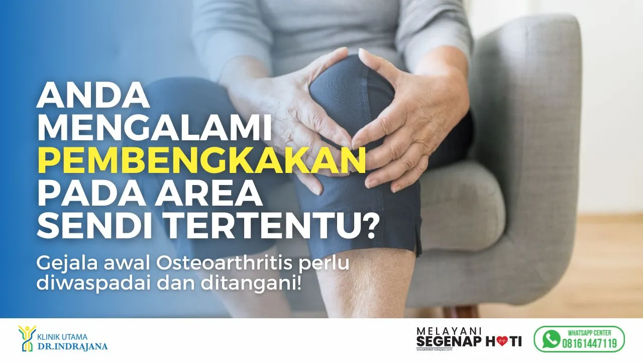 Osteoarthritis - Klinik Ortopedi di Klinik Utama DR Indrajana