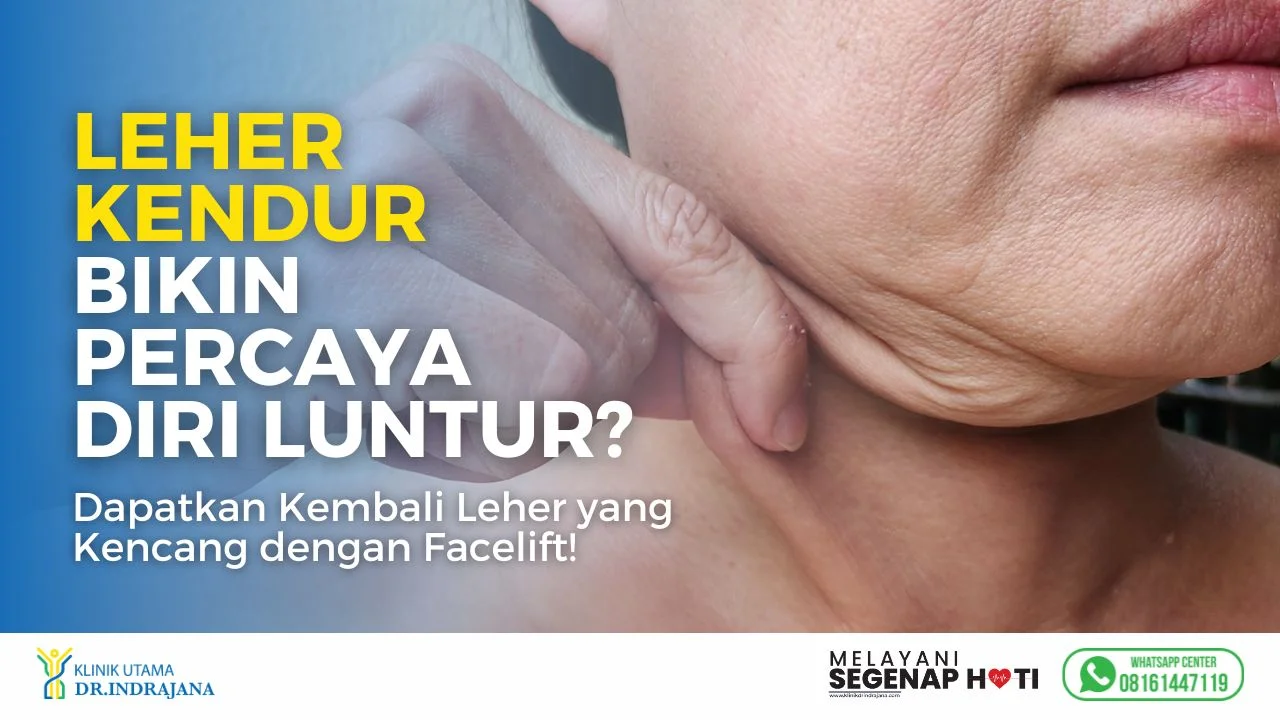 Klinik Bedah Plastik - Facelift - Klinik Utama DR Indrajana