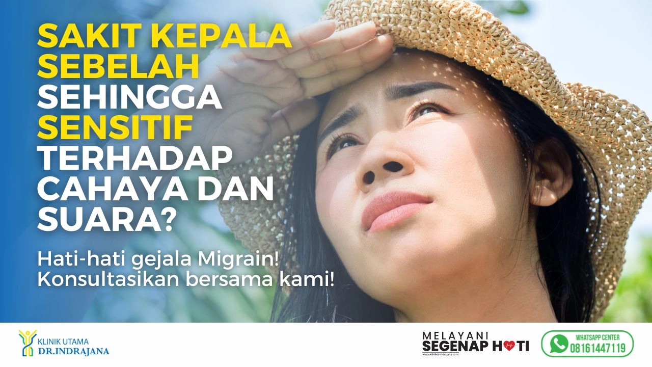 Migrain - Klinik Saraf Neurologi - Klinik Utama DR Indrajana