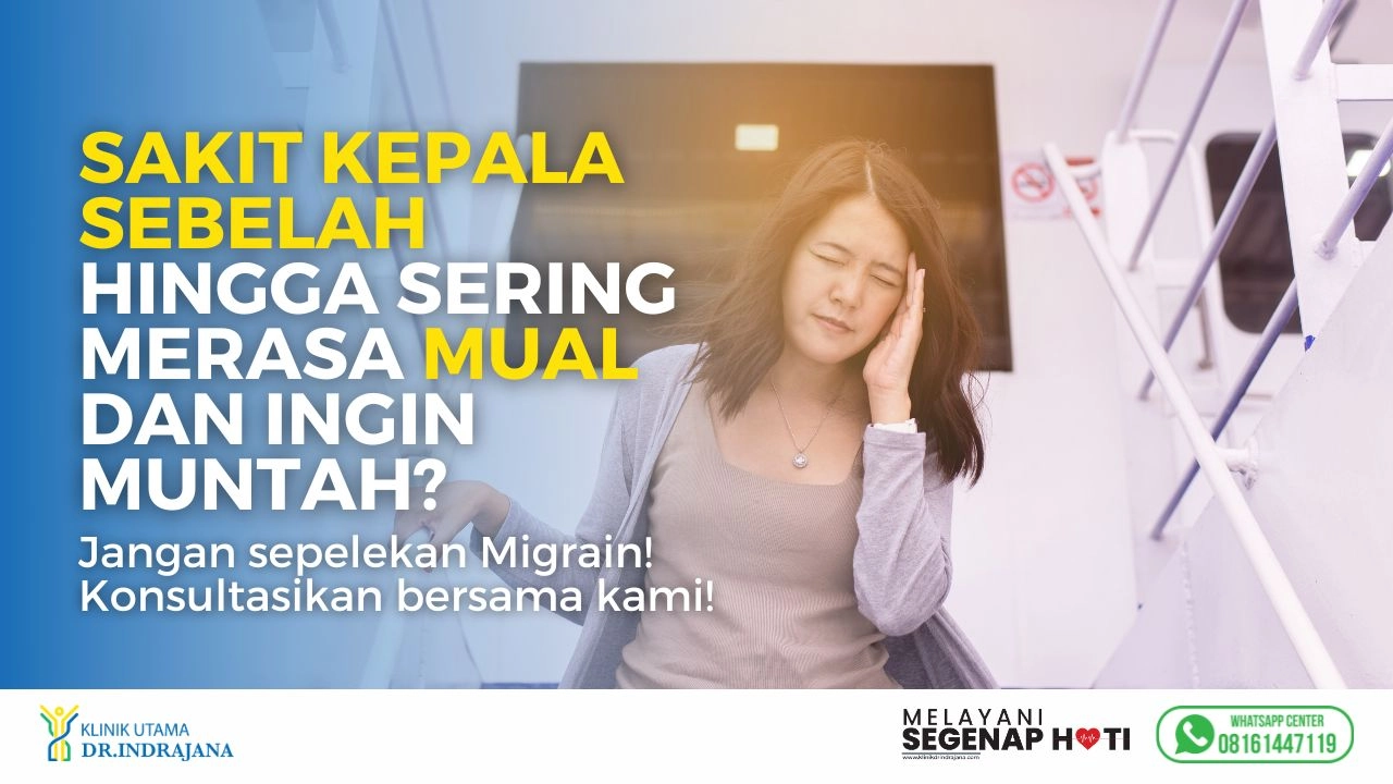 Migrain - Klinik Saraf Neurologi - Klinik Utama DR Indrajana (2)