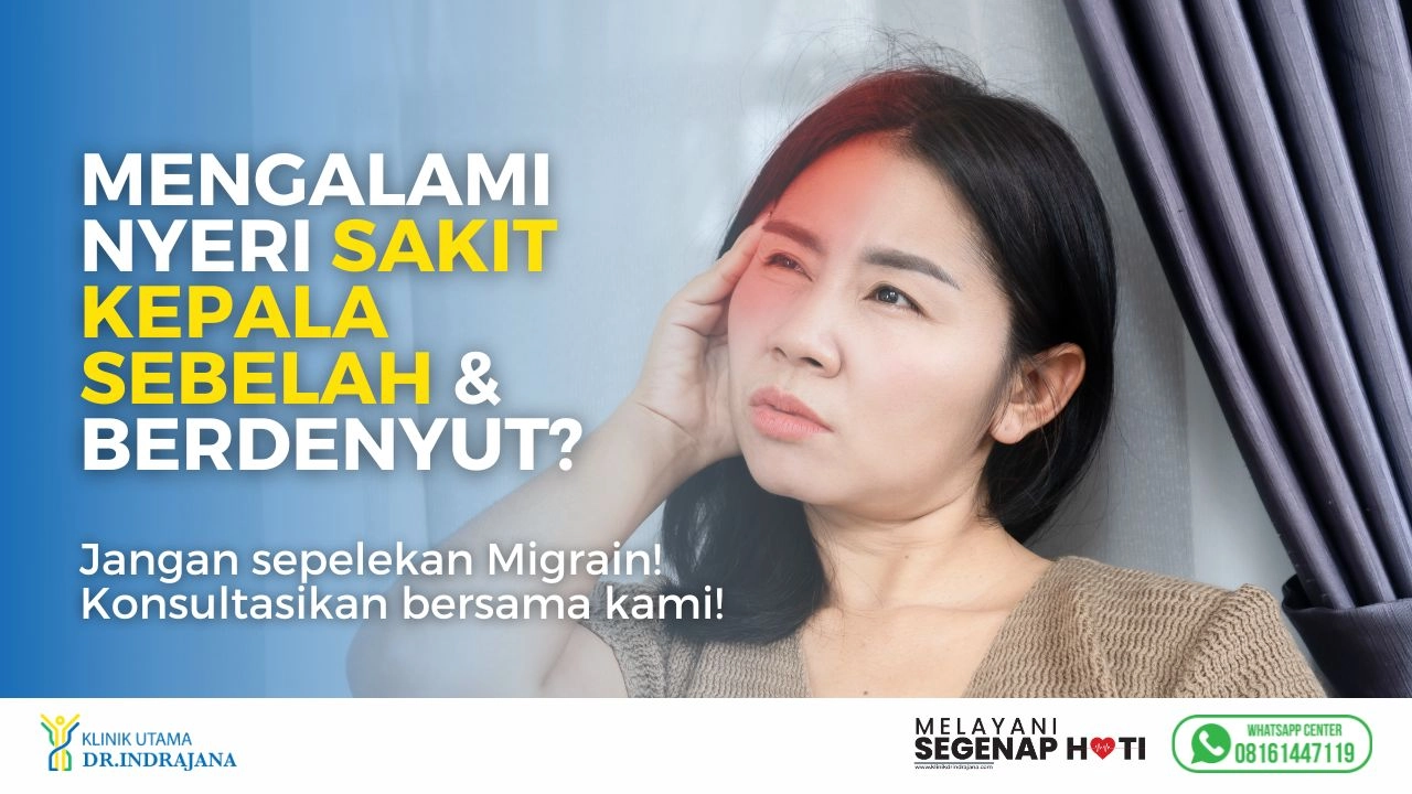 Migrain - Klinik Saraf Neurologi - Klinik Utama DR Indrajana