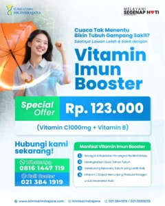 Suntik Vitamin Imun Booster Mei 2025 - Klinik Utama DR Indrajana