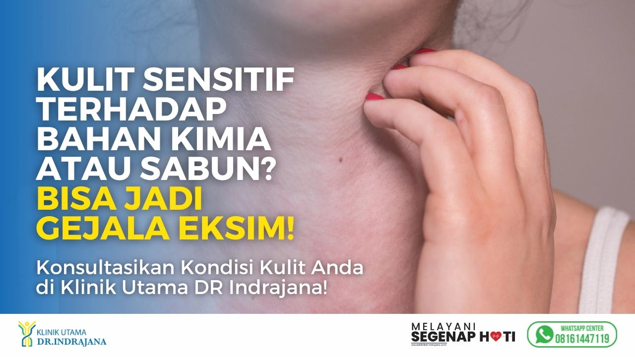 Konsultasi Eksim - Klinik Utama DR Indrajana