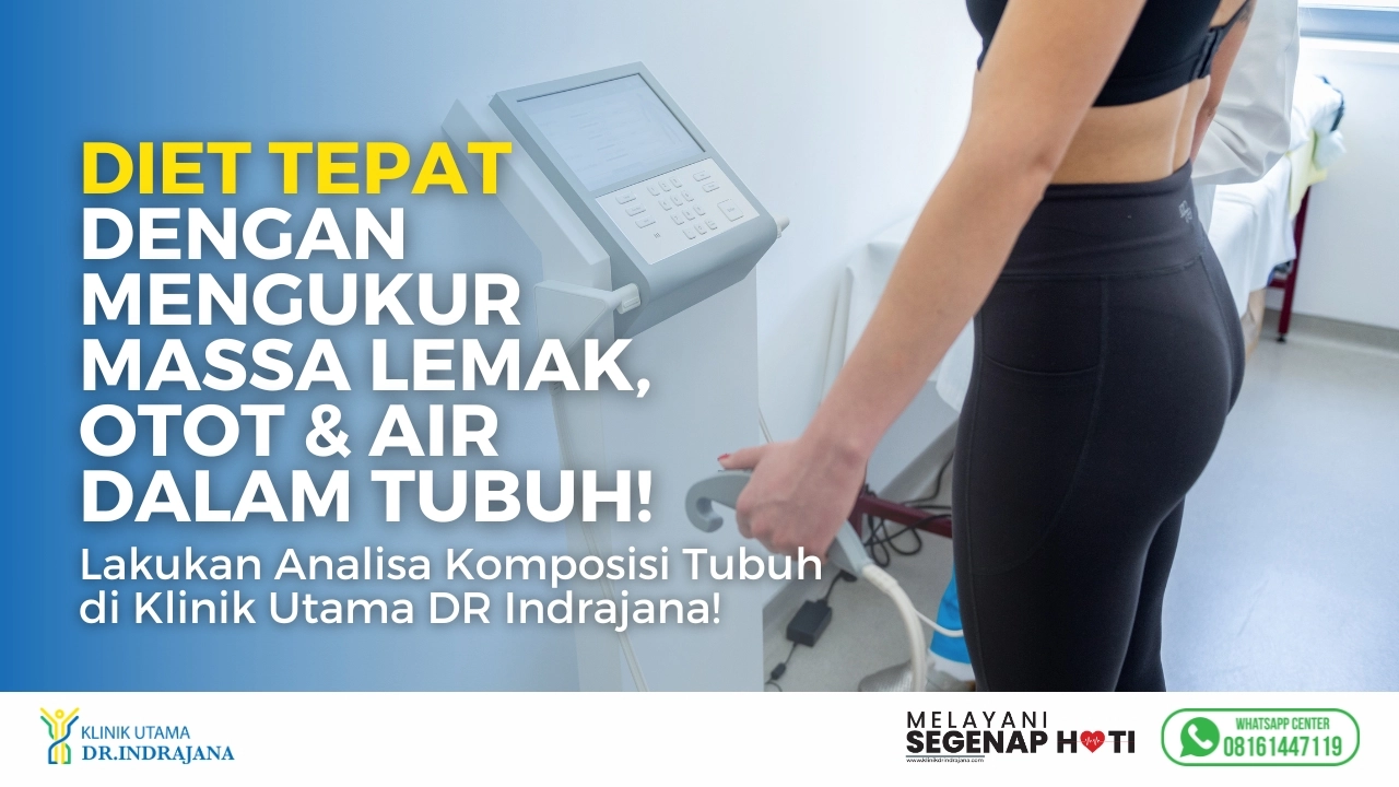 Analisa Komposisi Tubuh - Klinik Gizi - Klini Utama DR Indrajana