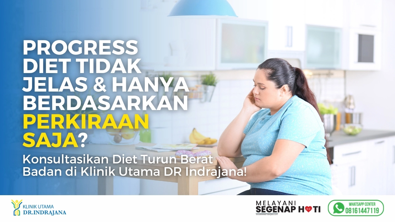 Diet Turun Berat Badan - Klinik Gizi - Klinik Utama DR Indrajana