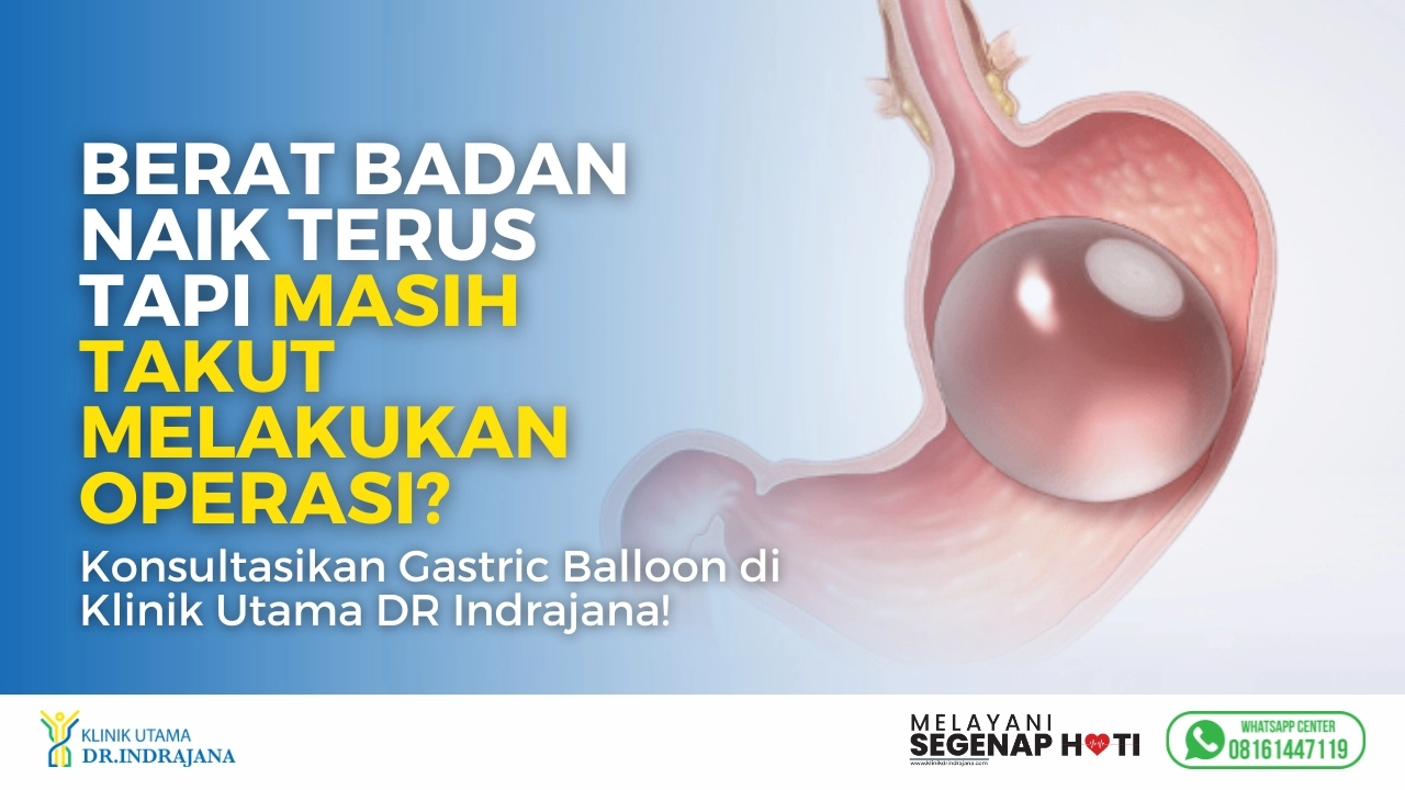 Gastric Balloon - Klinik Gizi - Klinik Utama DR Indrajana