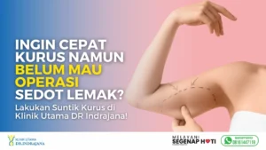 Suntik Kurus - Klinik Spesialis Gizi - Klinik Utama DR Indrajana