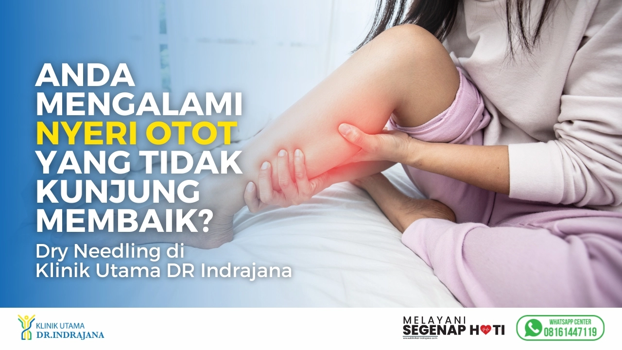 Dry Needling - Klinik Utama DR Indrajana